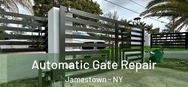 Automatic Gate Repair Jamestown - NY