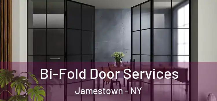 Bi-Fold Door Services Jamestown - NY