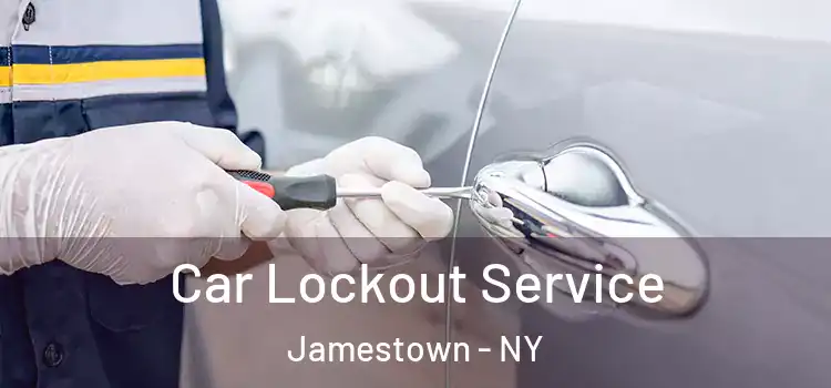 Car Lockout Service Jamestown - NY