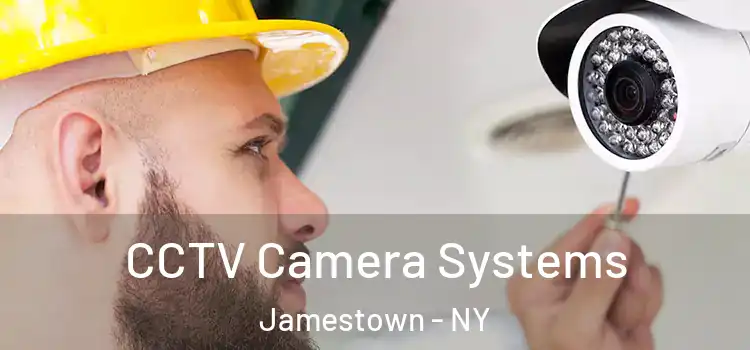 CCTV Camera Systems Jamestown - NY