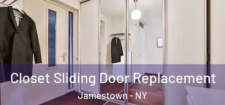 Closet Sliding Door Replacement Jamestown - NY