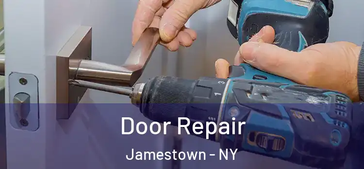 Door Repair Jamestown - NY