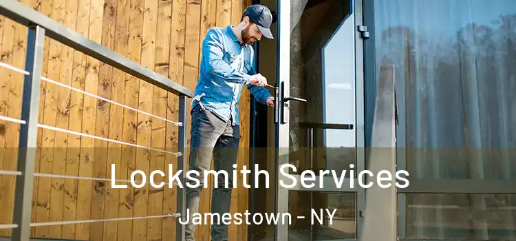 Locksmith Services Jamestown - NY
