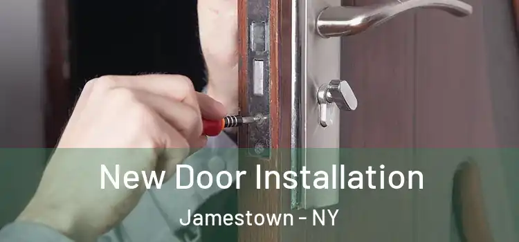 New Door Installation Jamestown - NY