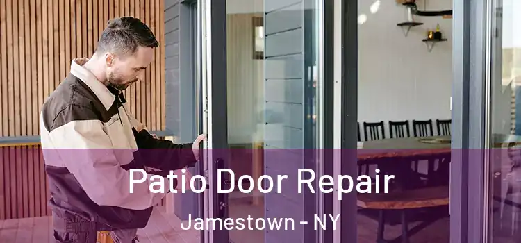 Patio Door Repair Jamestown - NY