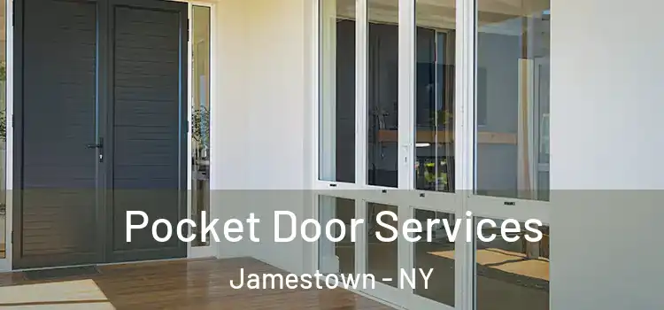 Pocket Door Services Jamestown - NY