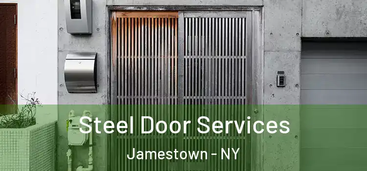 Steel Door Services Jamestown - NY